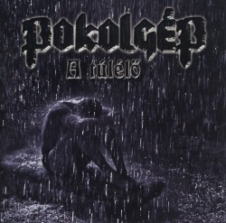 POKOLGEP (Hungary) / A Tulelo