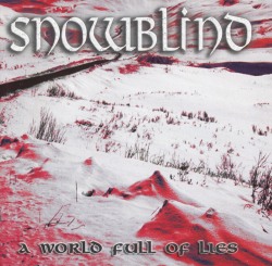 SNOWBLIND (Greece) / A World Full Of Lies