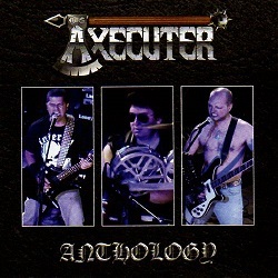 AXECUTER (Brazil) / Anthology