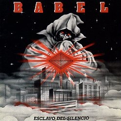 BABEL (Spain) / Esclavo Del Silencio + 15