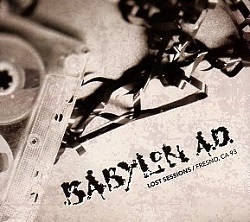 BABYLON A.D. (US) / Lost Sessions / Fresno, CA 93