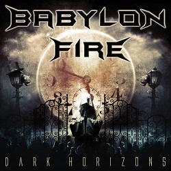 BABYLON FIRE (UK) / Dark Horizons