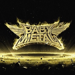 BABYMETAL (Japan) / Metal Resistance