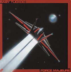 BABY TUCKOO (UK) / Force Majeure + 1 (collector's item)