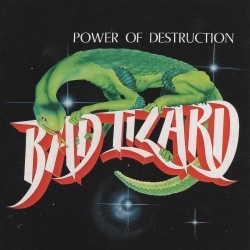 BAD LIZARD (Belgium) / Power Of Destruction (collector's item)