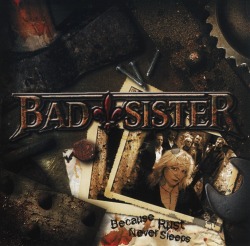 BAD SISTER (Germany) / Because Rust Never Sleeps