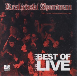 KRALJEVSKI APARTMAN (Serbia) / Best Of Live: 1996-2005