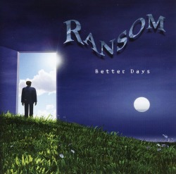 RANSOM / Better Days