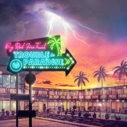 BIG RED FIRE TRUCK (Australia) / Trouble In Paradise