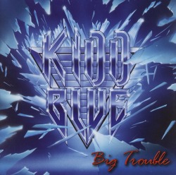 KIDD BLUE (US) / Big Trouble