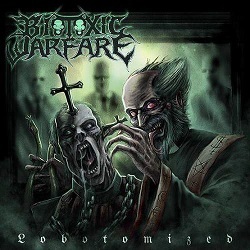 BIOTOXIC WARFARE(Greece) / Lobotomized