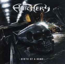 HATCHERY (Germany) / Birth Of Bomb