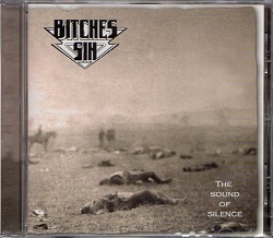 BITCHES SIN (UK) / The Sound Of Silence