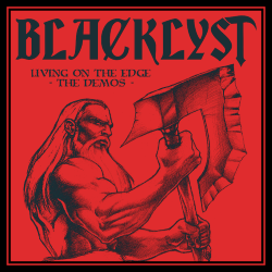 BLACKLYST (US) / Living On The Edge - The Demos