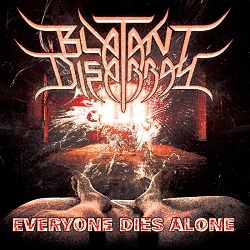 BLATANT DISARRAY (US) / Everyone Dies Alone