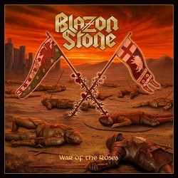 BLAZON STONE (Sweden) / War Of The Roses