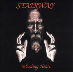 STAIRWAY (UK) / Bleeding Heart