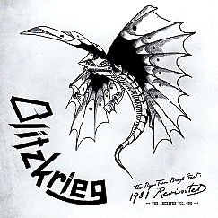 BLITZKRIEG (UK) / The Boys From Brazil Street: 1981 Revisited - The Archives Vol. 1