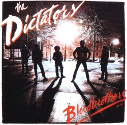 THE DICTATORS (US) / Bloodbrothers