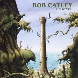 BOB CATLEY (UK) / The Tower + 3 (2024 reissue)