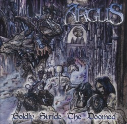 ARGUS (US) / Boldly Stride The Doomed