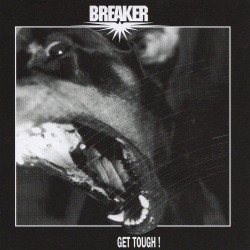 BREAKER (US) / Get Tough! (collector's item)