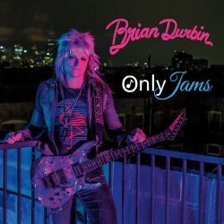 BRIAN DURBIN (US) / Only Jams + 2