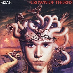 BRIAR (UK) / Crown Of Thorns (2021 reissue)