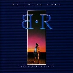 BRIGHTON ROCK (Canada) / Take A Deep Breath + 2 (2016 reissue)
