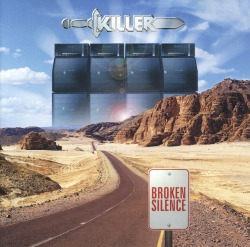 KILLER (Belgium) / Broken Silence