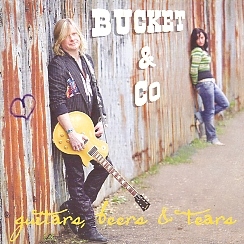BUCKET & CO(UK) / Guitars, Beers & Tears