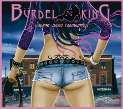 BURDEL KING (Spain) / Ladran, Luego Cabalgamos!