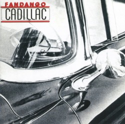 FANDANGO (US) / Cadillac (2009 reissue)