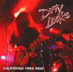 DIRTY LOOKS (US) / California Free Ride