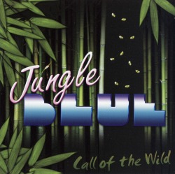 JUNGLE BLUE/CALL OF THE WILD