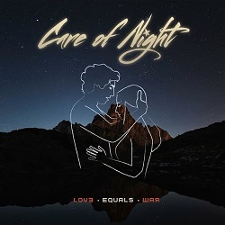 CARE OF NIGHT (Sweden) / Love Equals War