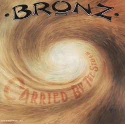 BRONZ / Carried By The Storm