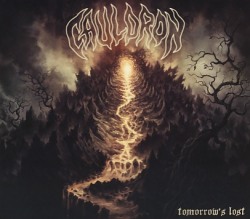 CAULDRON (Canada) / Tomorrow's Lost (Limited digisleeve edition)