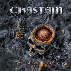 CHASTAIN (US) / We Bleed Metal