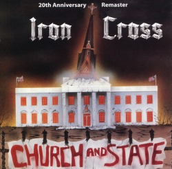 IRON CROSS (US/Illinois) / Church And State