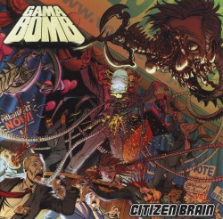 GAMA BOMB (UK) / Citizen Brain (Limited edition CD+DVD)