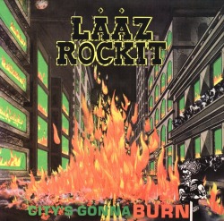 LAAZ ROCKIT (US) / City's Gonna Burn + 2