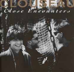 CLOUSEAU / Close Encounters