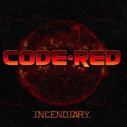 CODE RED (Sweden) / Incendiary + 3 (2026 reissue)