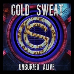 COLD SWEAT (US) / Unburied Alive