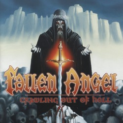 FALLEN ANGEL (US) / Crawling Out Of Hell