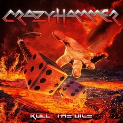 CRAZY HAMMER (France) / Roll The Dice