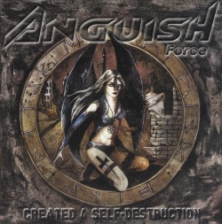 ANGUISH FORCE (Italy) / Created 4 Self-Destruction