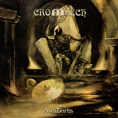 CROMLECH (Canada) / Ave Mortis