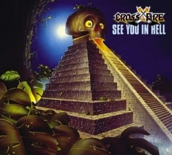 CROSSFIRE (Belgium) / See You In Hell + 2 (2012 reissue in digipak)